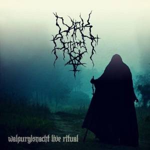 Dark Priest : Walpurgisnacht Live Ritual